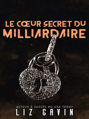 cover image of Le cœur secret du milliardaire